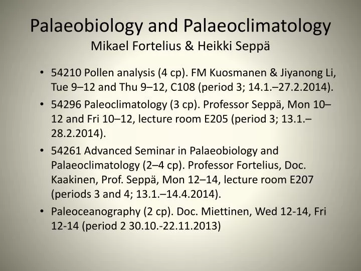 palaeobiology and palaeoclimatology mikael fortelius heikki sepp n.