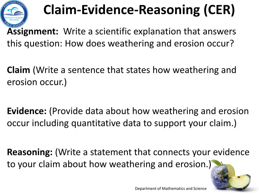 PPT - Claim-Evidence-Reasoning (CER ) How does weathering and