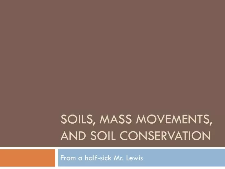 soils mass movements and soil conservation n.