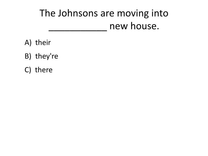 the johnsons are moving into new house n.