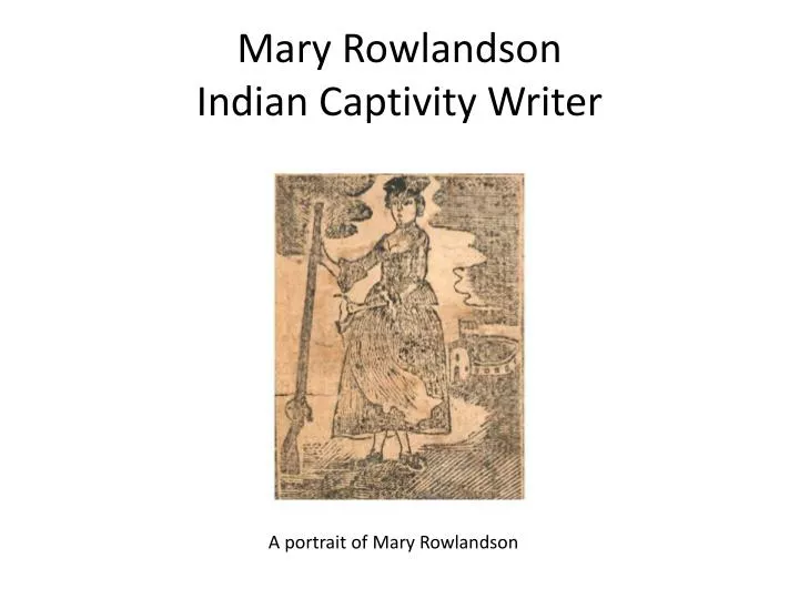 mary rowlandson The mary rowlandson elementary school community is a place of excellence where children and staff engage in meaningful lifelong learning within a. mary rowlandson The mary rowlandson elementary school community is a place of excellence where children and staff engage in meaningful lifelong learning within a.
