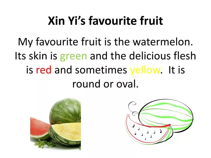my favourite fruit Superb knowledge i was searching easy sentences on fruits for my kid yahya jah studying in montessori ii in sandra montessori school. my favourite fruit Superb knowledge i was searching easy sentences on fruits for my kid yahya jah studying in montessori ii in sandra montessori school.