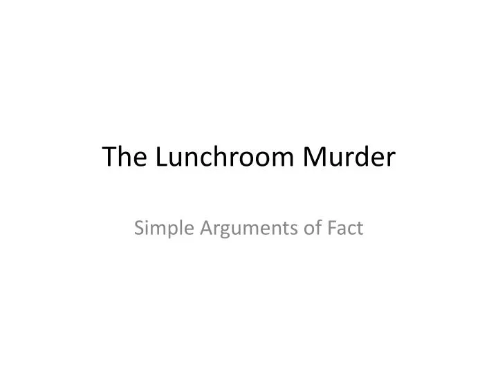 the lunchroom murder