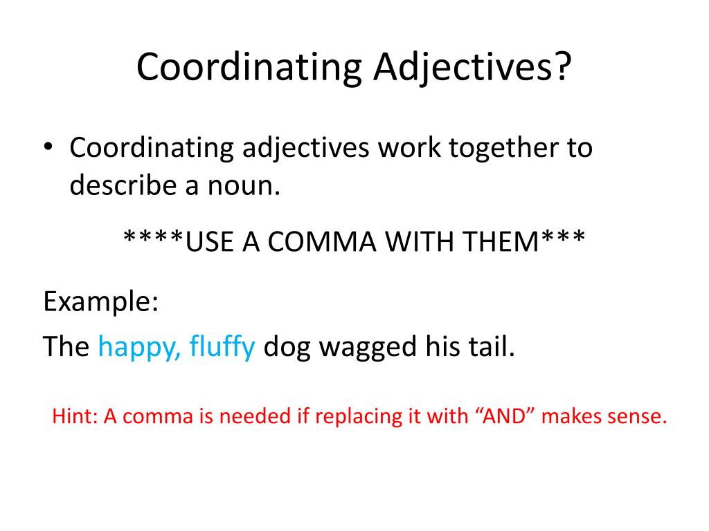 PPT Coordinating Adjectives PowerPoint Presentation Free Download ID 2458059