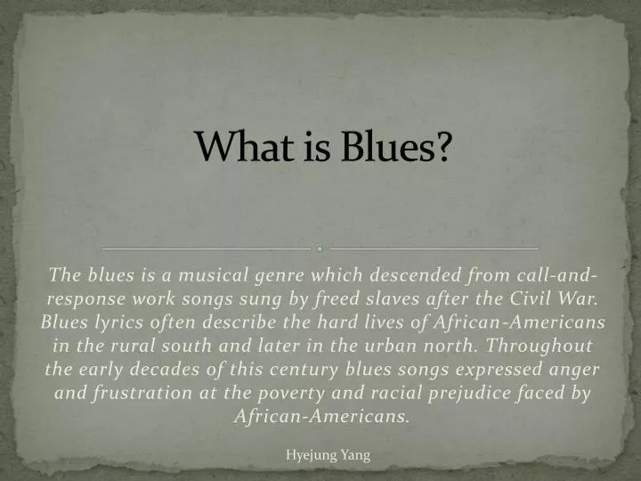 PPT What is Blues? PowerPoint Presentation, free download ID2459421