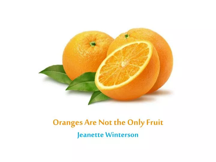 winterson oranges are not the only fruit winterson oranges are not the only fruit