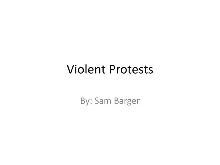 violent protests n.
