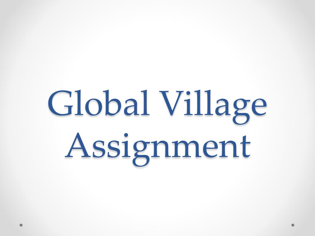 global village assignment pdf