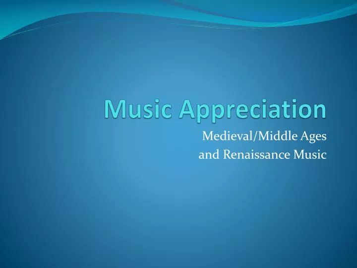PPT Music Appreciation PowerPoint Presentation, free download ID