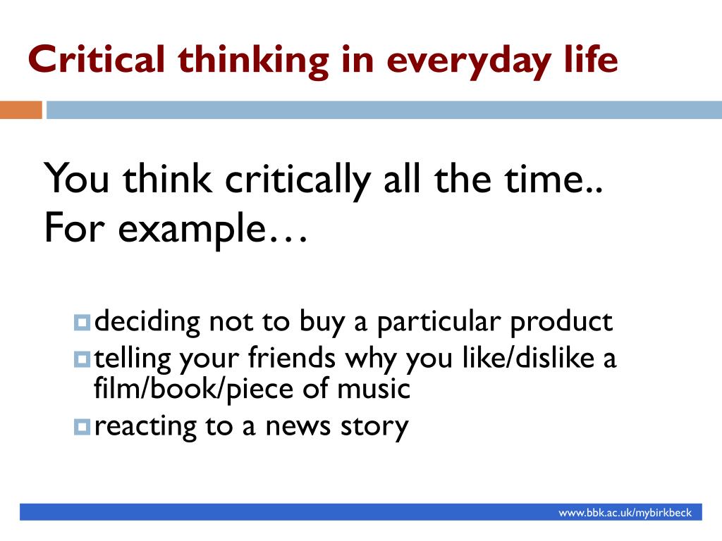 critical thinking used in everyday life