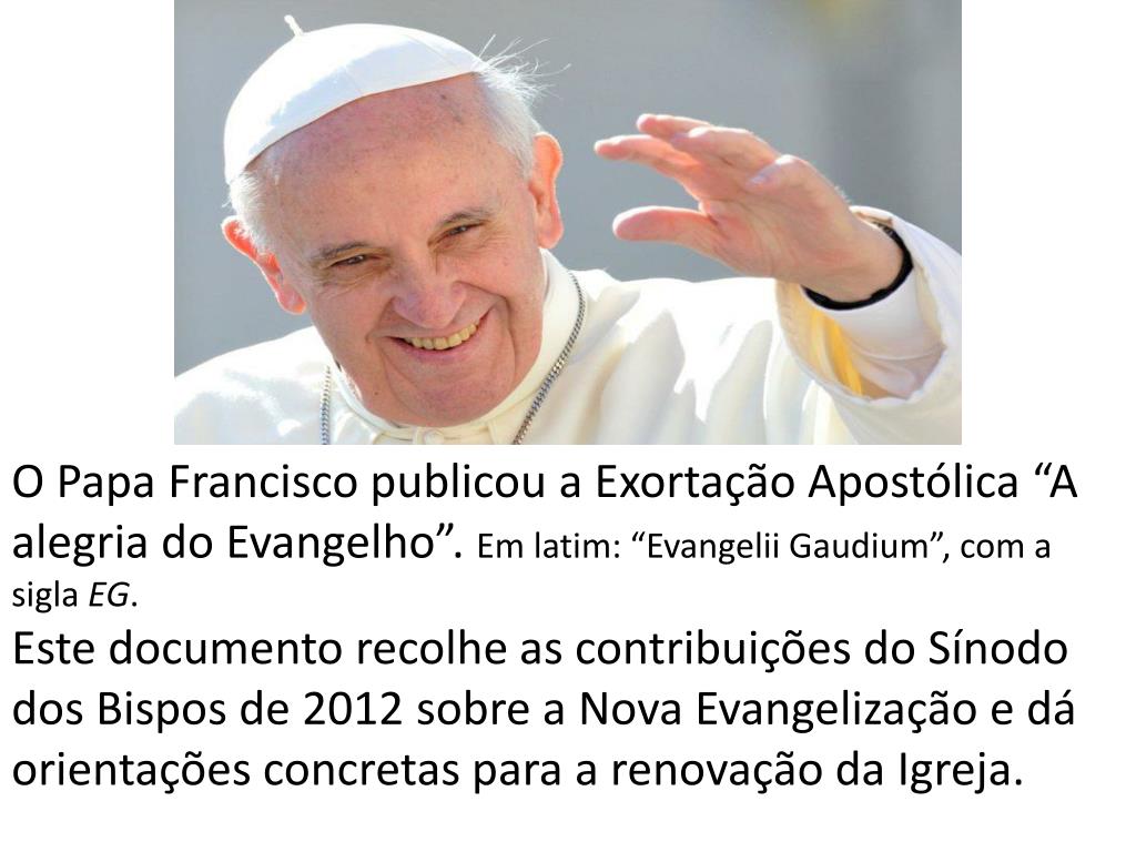 EVANGELIZAÇÃO: EVANGELII GAUDIUM