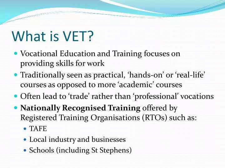 PPT - What is VET? PowerPoint Presentation, free download - ID:2462746