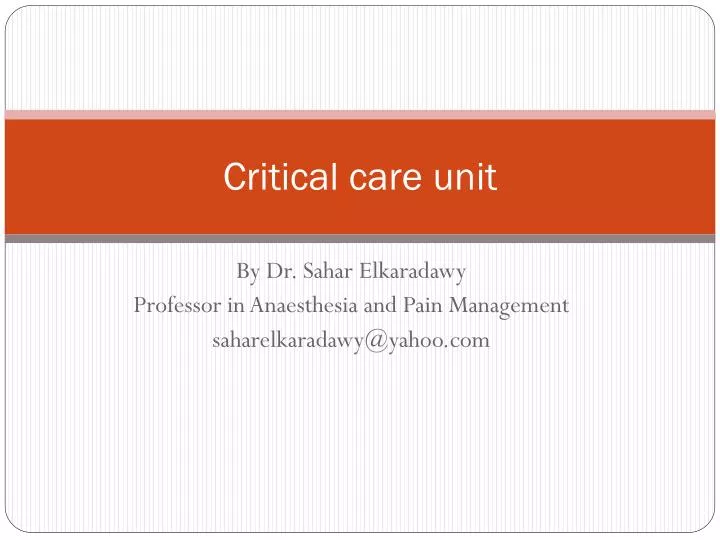PPT - Critical care unit PowerPoint Presentation - ID:2462829