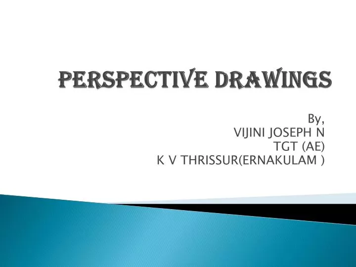 PPT - PERSPECTIVE DRAWINGS PowerPoint Presentation, free download - ID ...