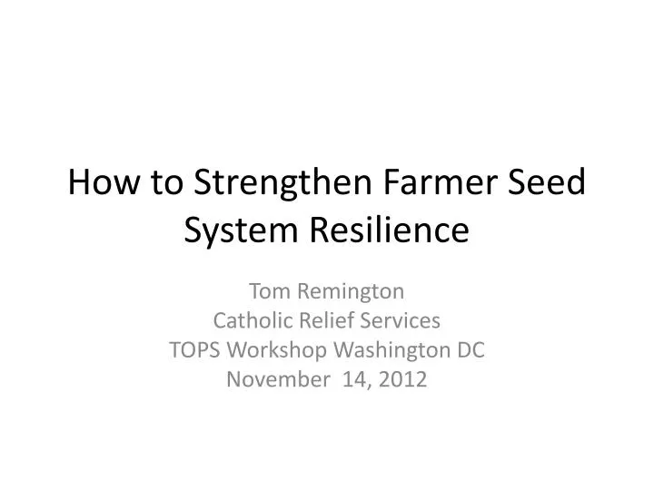how to strengthen farmer seed system resilience n.