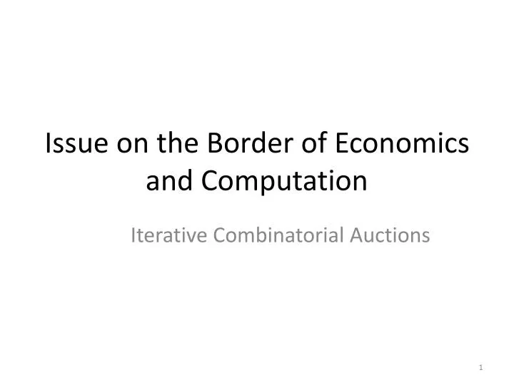 issue on the border of economics and computation n.