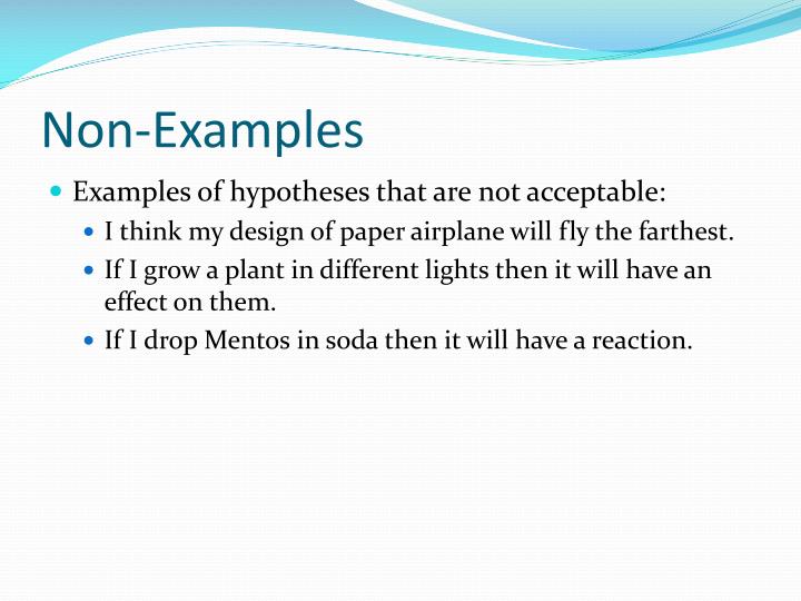 what is a non example of hypothesis