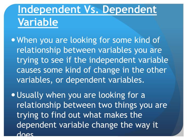 PPT - Independent vs. Dependent variable PowerPoint Presentation - ID ...