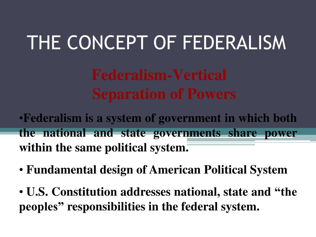 PPT - THE CONCEPT OF FEDERALISM PowerPoint Presentation, free download -  ID:2465781