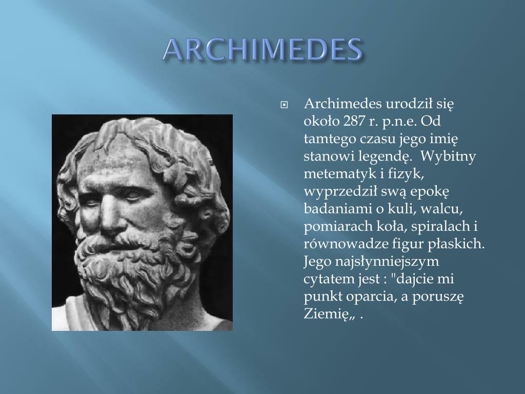 Jedna Z Dziedzin Nauki Którą Zajmował Się Archimedes PPT - Słynni matematcy PowerPoint Presentation, free download - ID:2466105