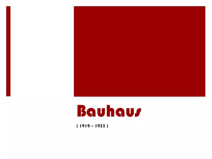 what was the bauhaus and what what was the bauhaus and what