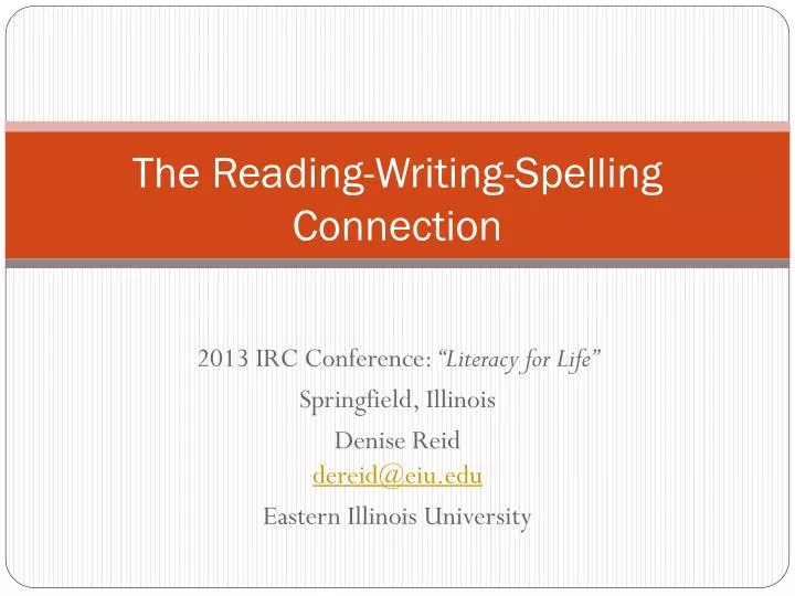 PPT The Reading Writing Spelling Connection PowerPoint