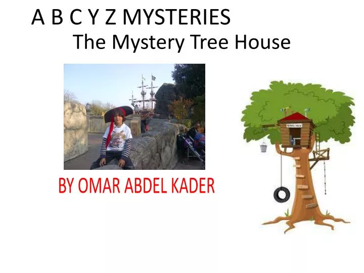 the mystery tree house n.