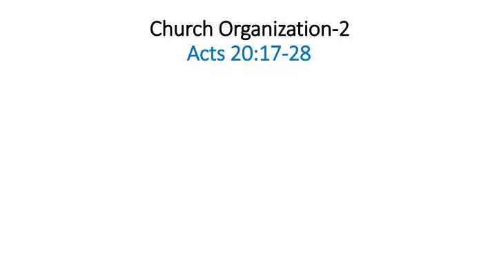 church organization 2 acts 20 17 28 n.
