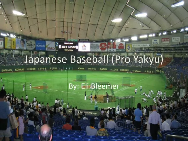 PPT Japanese Baseball (Pro Yakyu ) PowerPoint Presentation, free