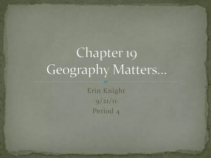 PPT - Chapter 19 Geography Matters… PowerPoint Presentation, free ...