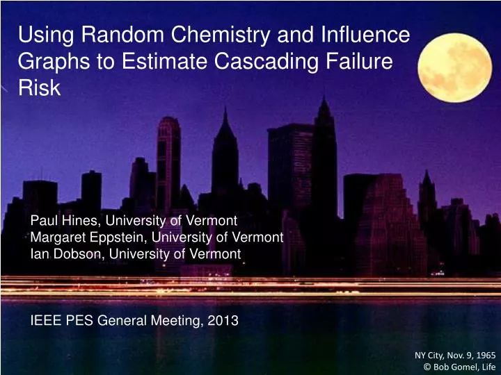 PPT - Using Random Chemistry and Influence Graphs to Estimate Cascading ...