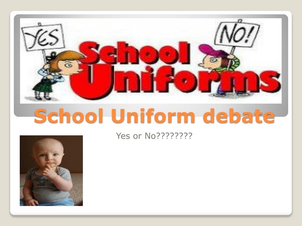 school uniform debate presentation