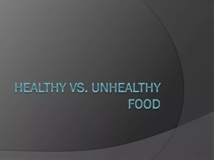 healthy vs unhealthy food n.