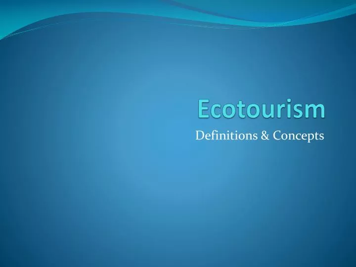 PPT Ecotourism PowerPoint Presentation Free Download ID 2471826