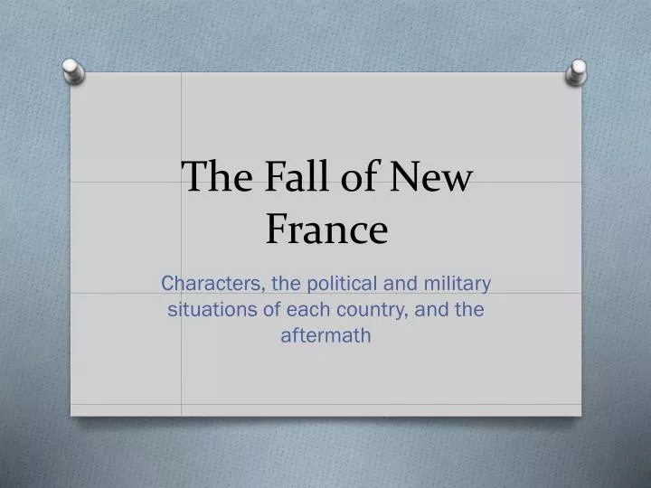 Studtthe fall of new france essay