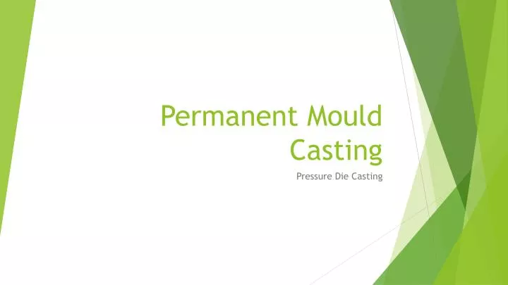 permanent mould casting n.