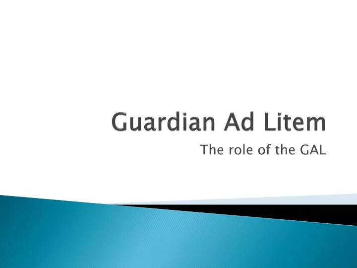 PPT Guardian Ad Litem PowerPoint Presentation, free download ID2472325