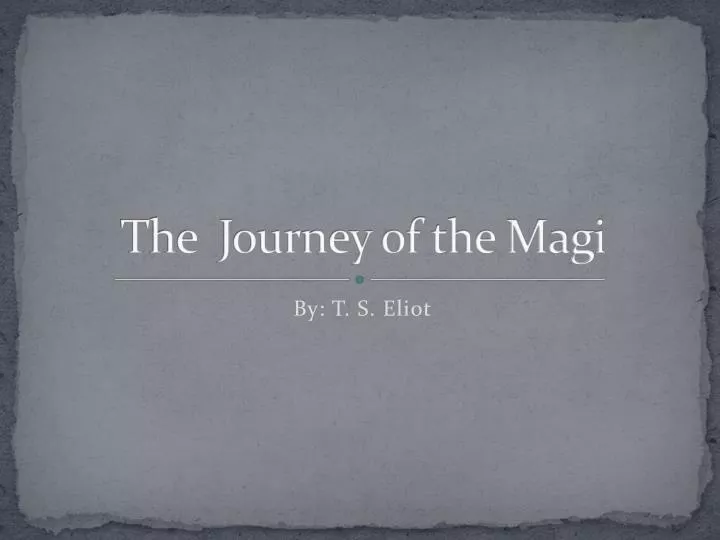 journey of the magi ts eliot summary