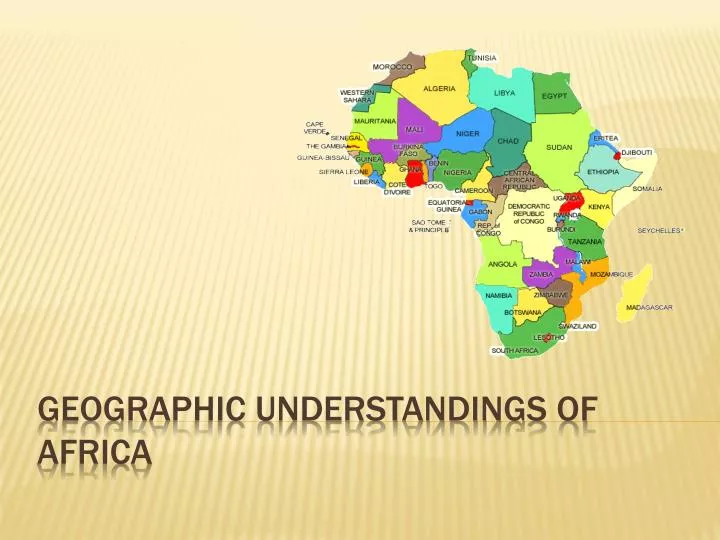 PPT - Geographic Understandings of Africa PowerPoint Presentation, free download - ID:2473359