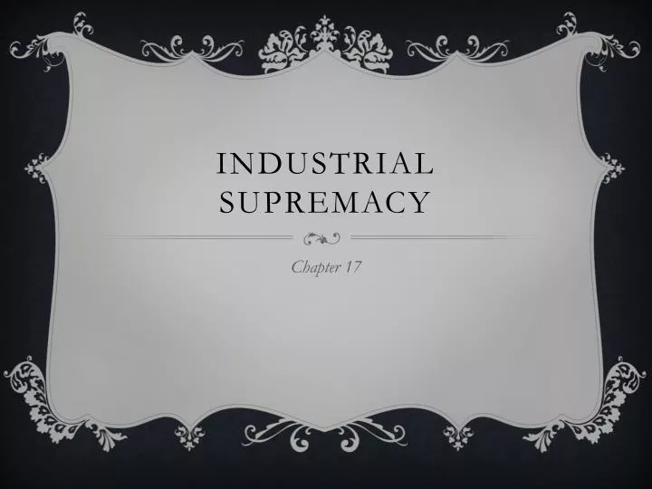 PPT Industrial Supremacy PowerPoint Presentation, free download ID