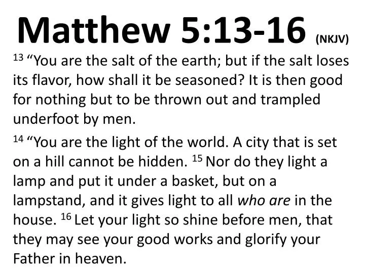 PPT Matthew 5 13 16 NKJV PowerPoint Presentation Free Download PPT Matthew 5 13 16 NKJV PowerPoint Presentation Free Download