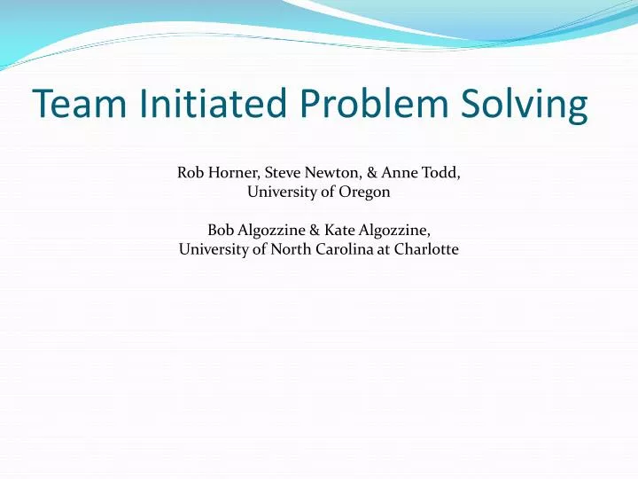 team initiated problem solving n.