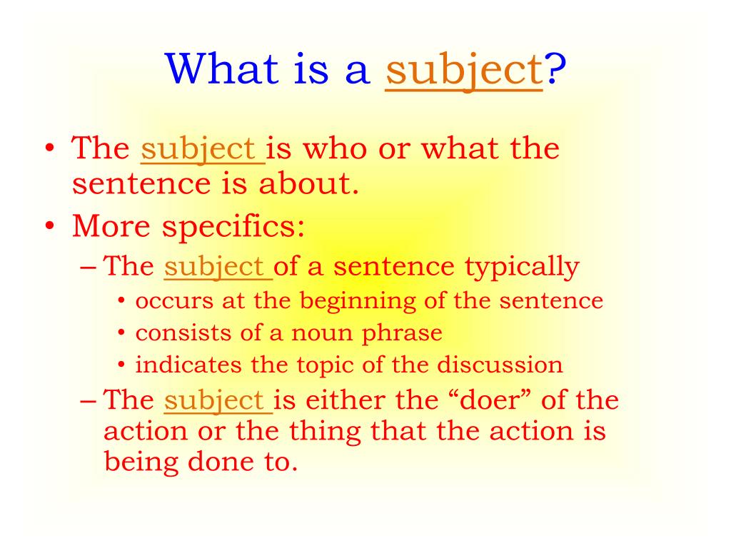 in a sentence what is the subject in a sentence what is the subject