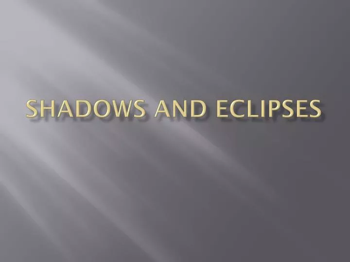 shadows and eclipses n.