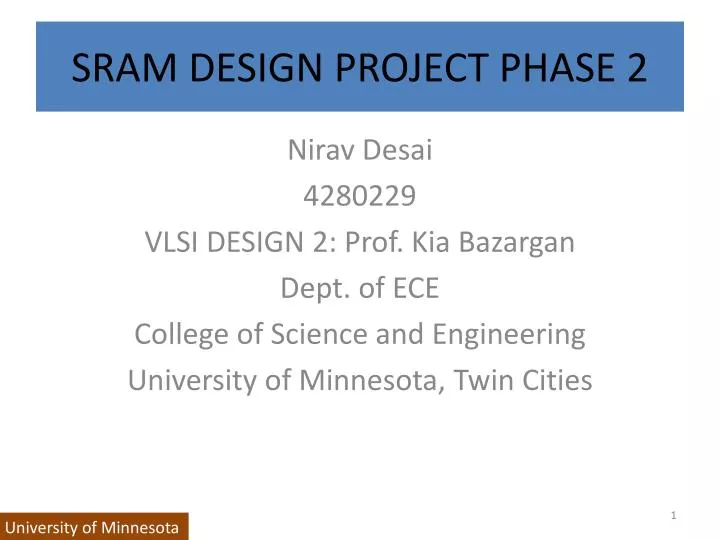 PPT - SRAM DESIGN PROJECT PHASE 2 PowerPoint Presentation, free ...