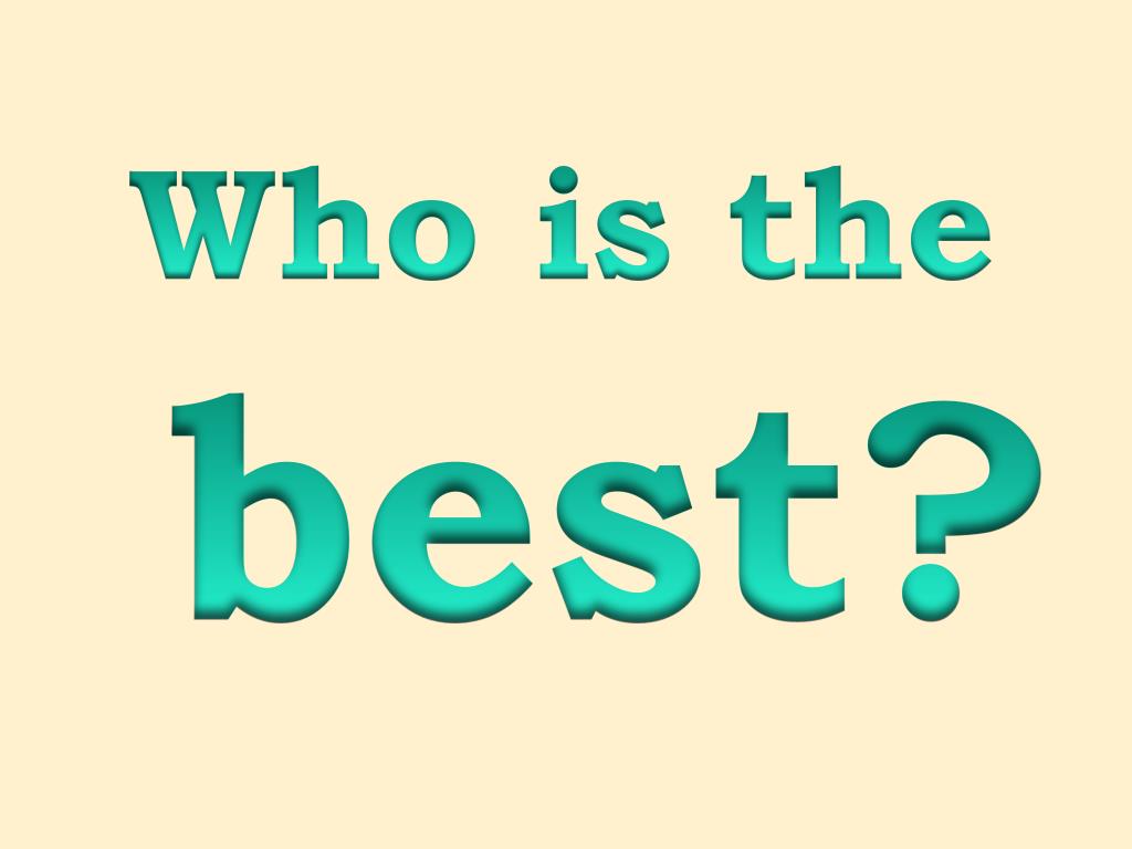 Who is date who. Who is the best презентация. Who is the best надпись. Who is the best картинка. The best на английском.