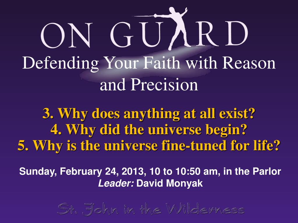On Guard: Defending Your Faith with Reason and Precision [Book]