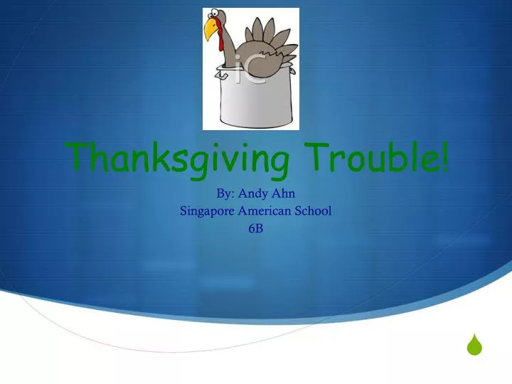 thanksgiving trouble n.