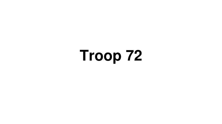 troop 72 n.