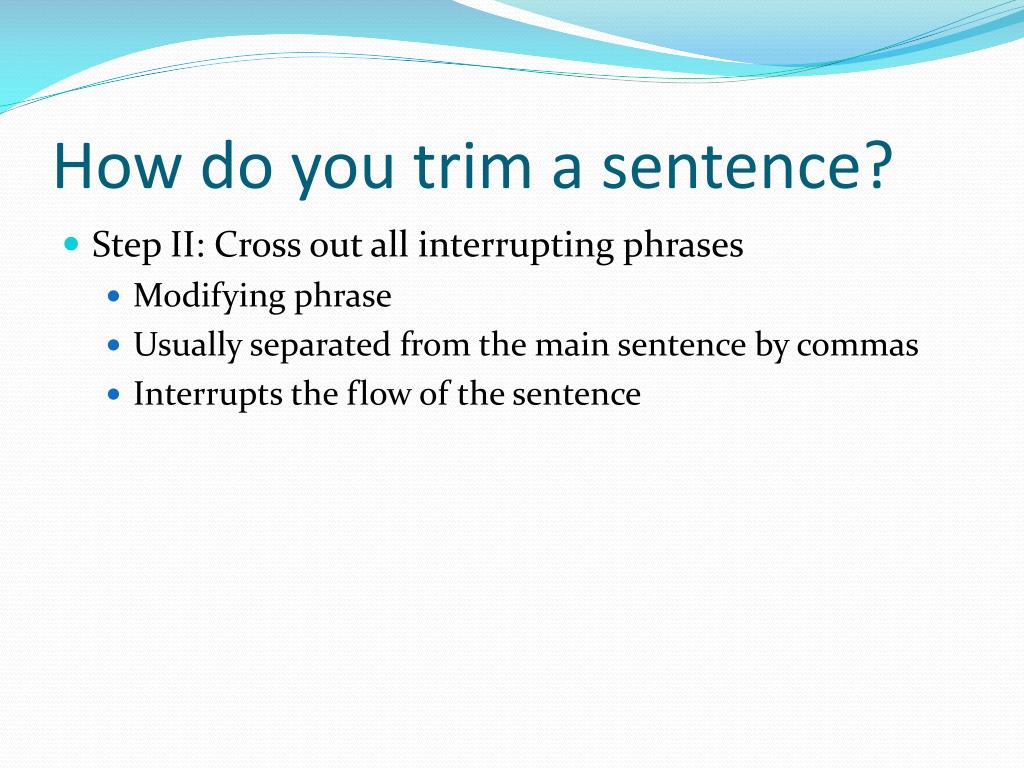 PPT Trimming Sentences PowerPoint Presentation Free Download ID 2481800